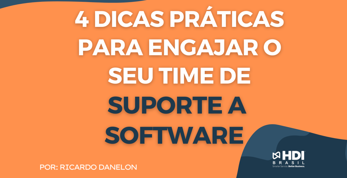 4 dicas para engajar o seu time de suporte a software